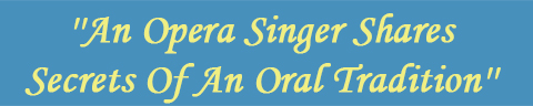An Opera Singer Shares Secrets Of An Oral Tradition